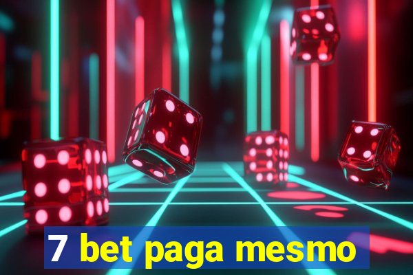 7 bet paga mesmo